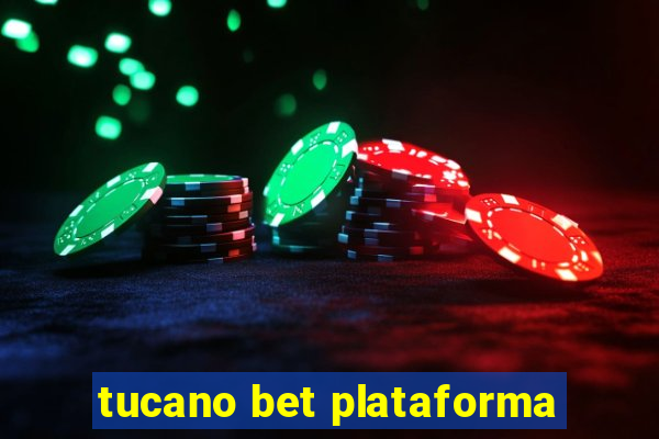 tucano bet plataforma